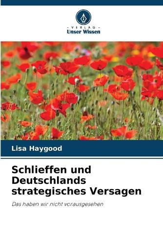 Cover image for Schlieffen und Deutschlands strategisches Versagen