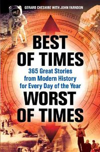 Cover image for Best of Times, Worst of Times: 365 Great Stories from Modern History