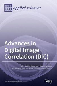 Cover image for Advances in Digital Image Correlation (DIC)