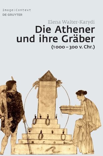 Cover image for Die Athener und ihre Graber (1000-300 v. Chr.)