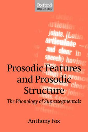 Cover image for Prosodic Features and Prosodic Structure: The Phonology of Suprasegmentals