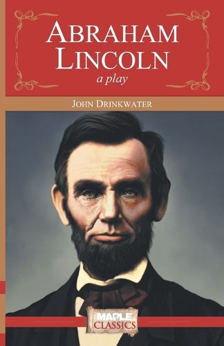 Cover image for Abraham Lincoln: A Play