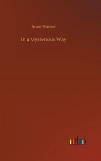 Cover image for In a Mysterious Way