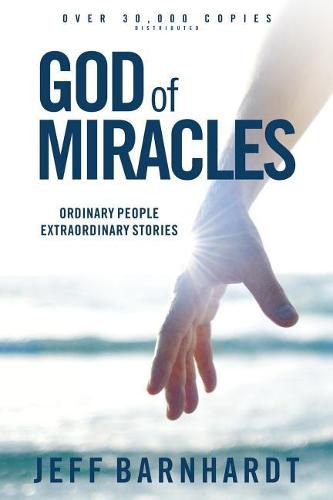 Cover image for God of Miracles: Ordinary People Extraordinary Stories