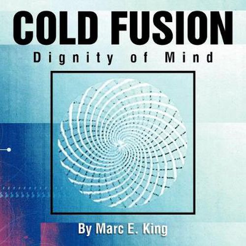 Cover image for Cold Fusion: Dignity of Mind