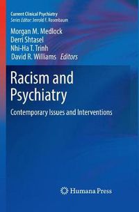 Cover image for Racism and Psychiatry: Contemporary Issues and Interventions