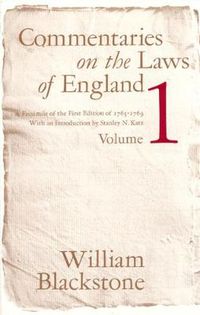 Cover image for Commentaries on the Laws of England, Volume 1: A Facsimile of the First Edition of 1765-1769