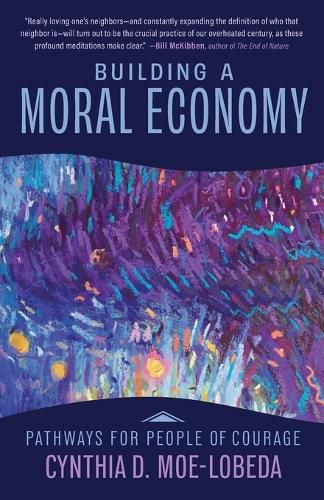 Cover image for Building a Moral Economy