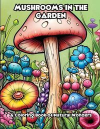 Cover image for Mushrooms in the Garden