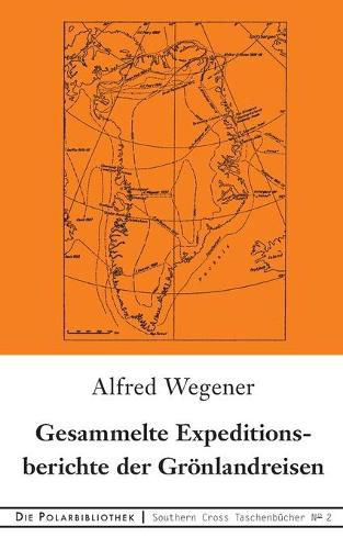 Cover image for Gesammelte Expeditionsberichte der Groenlandreisen
