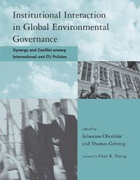 Cover image for Institutional Interaction in Global Environmental Governance: Synergy and Conflict Among International and EU Policies