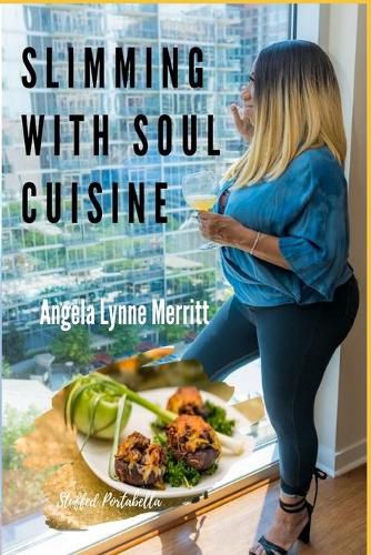 Cover image for Slimming With Soul Cuisine: Stories Untold