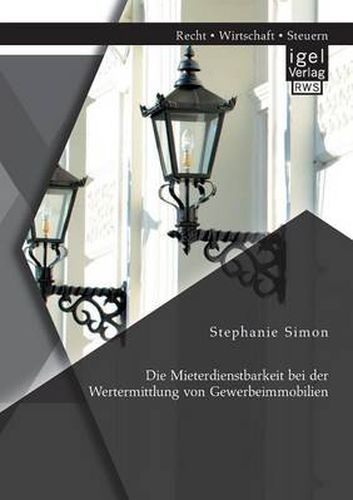 Cover image for Die Mieterdienstbarkeit bei der Wertermittlung von Gewerbeimmobilien