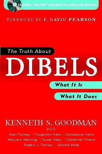 Cover image for The Truth About DIBELS: What it is, What it Does