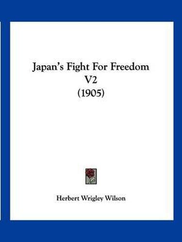 Japan's Fight for Freedom V2 (1905)