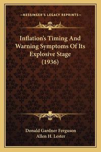 Cover image for Inflation's Timing and Warning Symptoms of Its Explosive Stage (1936)