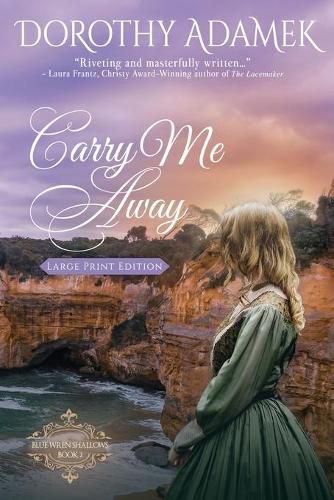 Cover image for Carry Me Away: Large Print Edition