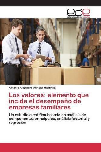 Cover image for Los valores: elemento que incide el desempeno de empresas familiares