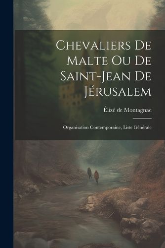 Cover image for Chevaliers de Malte ou de Saint-Jean de Jerusalem