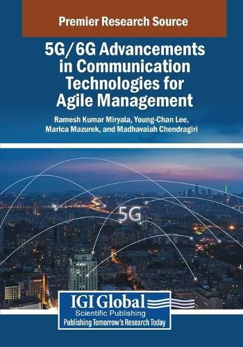 Cover image for 5G/6G Advancements in Communication Technologies for Agile Management