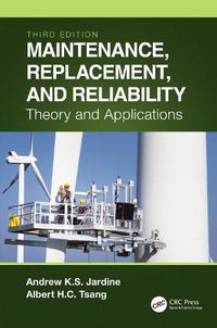 Cover image for Maintenance, Replacement, and Reliability: Theory and Applications