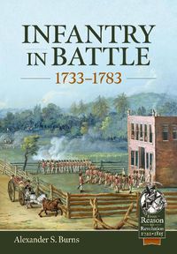 Cover image for Infantry in Battle 1733-1783