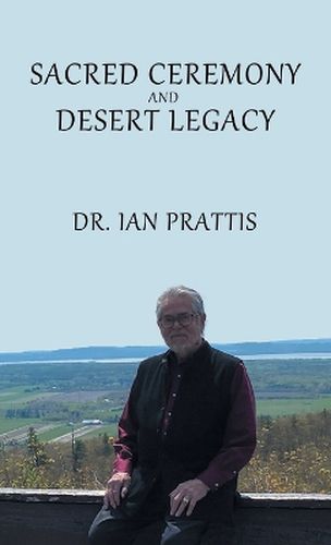 Cover image for Sacred Ceremony and Desert Legacy