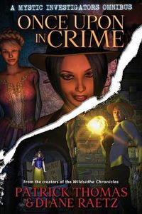 Cover image for Once Upon in Crime: A Mystic Investigators Omnibus