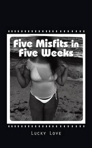 Cover image for Five Misfits in Five Weeks