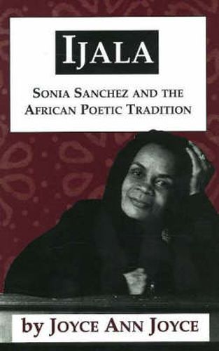 Ijala: Sonia Sanchez and the African Poetic Tradition