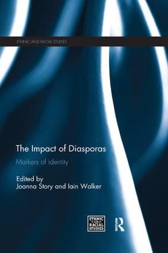 Cover image for The Impact of Diasporas: Markers of identity