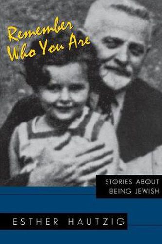 Remember Who You Are: Stories about Being Jewish