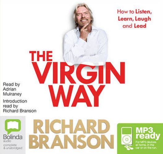 The Virgin Way: How to Listen, Learn, Laugh and Lead