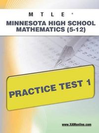 Cover image for Mtle Minnesota High School Mathematics (5-12) Practice Test 1