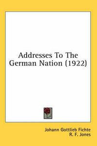 Cover image for Addresses to the German Nation (1922)