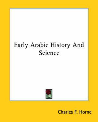 Cover image for Early Arabic History and Science