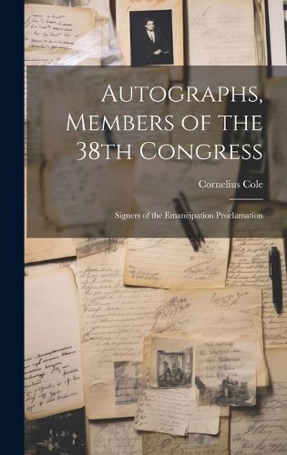 Cover image for Autographs, Members of the 38th Congress