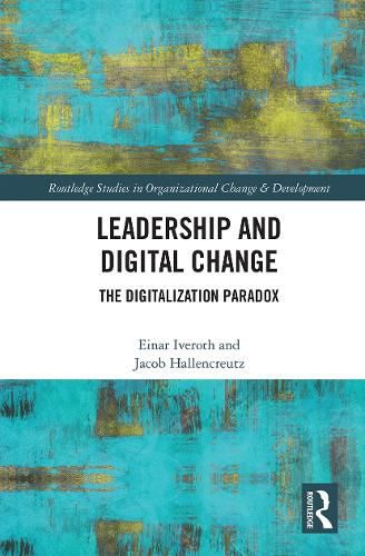 Cover image for Leadership and Digital Change: The Digitalization Paradox