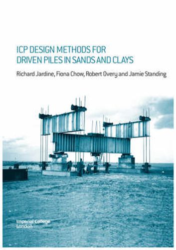 ICP Design Methods for Driven Piles in Sands and Clays