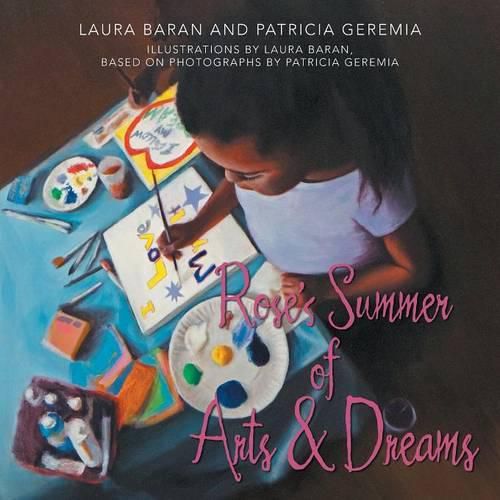 Cover image for Rose's Summer of Arts & Dreams