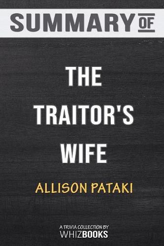 Cover image for Summary of The Traitor's Wife: A Novel: Trivia/Quiz for Fans