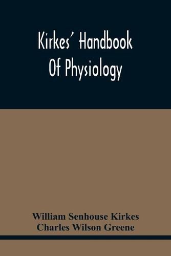 Kirkes' Handbook Of Physiology