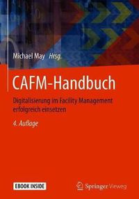 Cover image for CAFM-Handbuch: Digitalisierung im Facility Management erfolgreich einsetzen