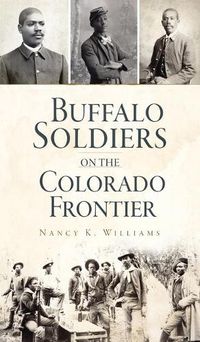 Cover image for Buffalo Soldiers on the Colorado Frontier