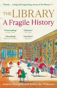 Cover image for The Library: A Fragile History