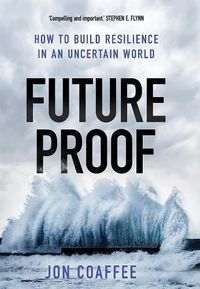 Cover image for Futureproof: How to Build Resilience in an Uncertain World