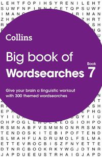 Cover image for Big Book of Wordsearches 7: 300 Themed Wordsearches