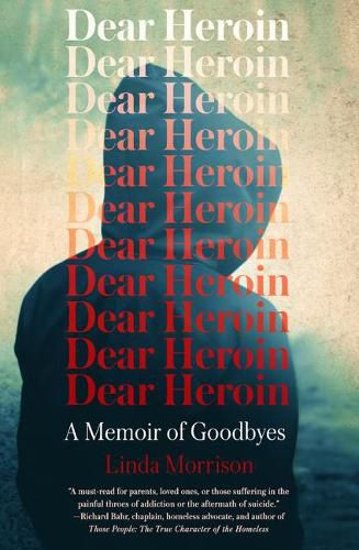 Cover image for Dear Heroin: A Memoir of Goodbyes