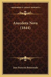 Cover image for Anecdota Nova (1844)