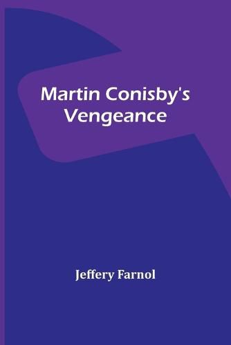 Martin Conisby's Vengeance